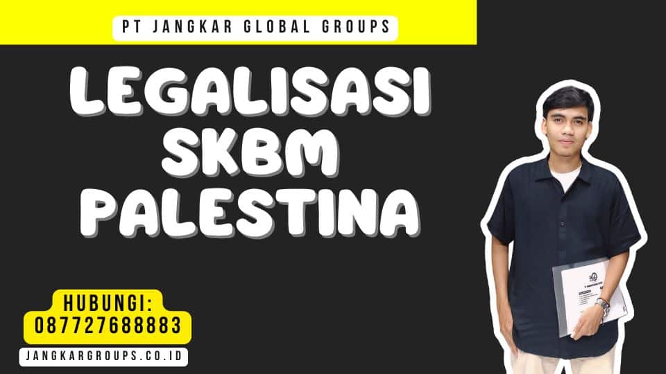 Legalisasi SKBM Palestina