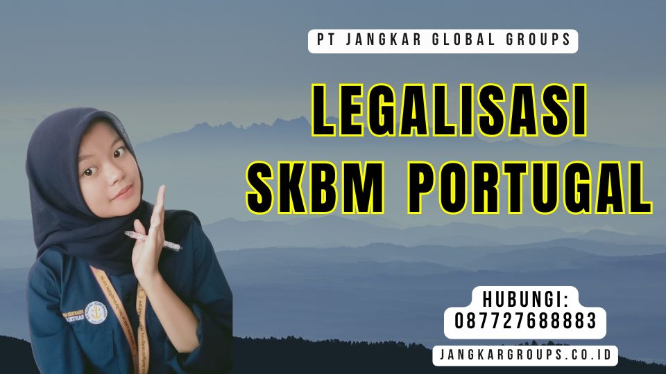 Legalisasi SKBM Portugal