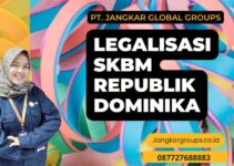 Legalisasi SKBM Republik Dominika