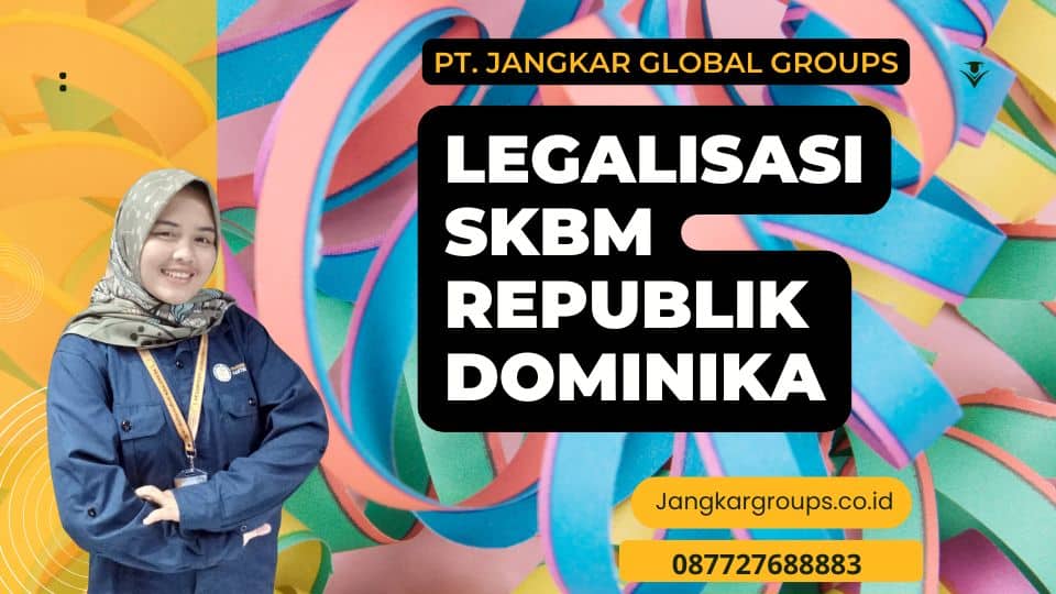 Legalisasi SKBM Republik Dominika