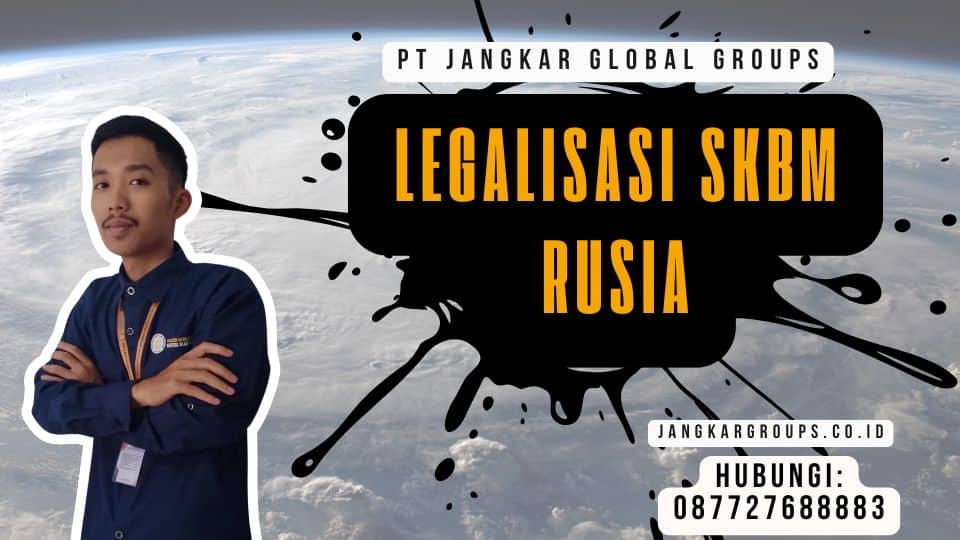 Legalisasi SKBM Rusia