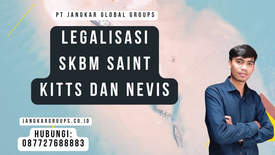 Legalisasi SKBM Saint Kitts dan Nevis