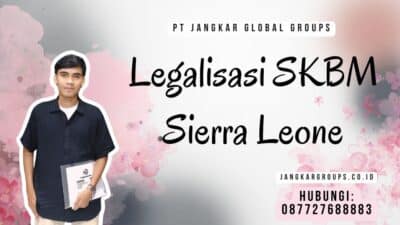 Legalisasi SKBM Sierra Leone