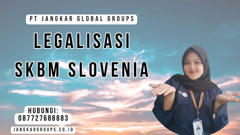 Legalisasi SKBM Slovenia