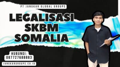 Legalisasi SKBM Somalia