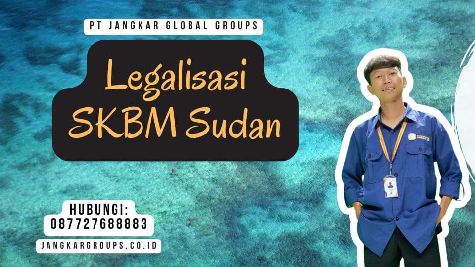 Legalisasi SKBM Sudan
