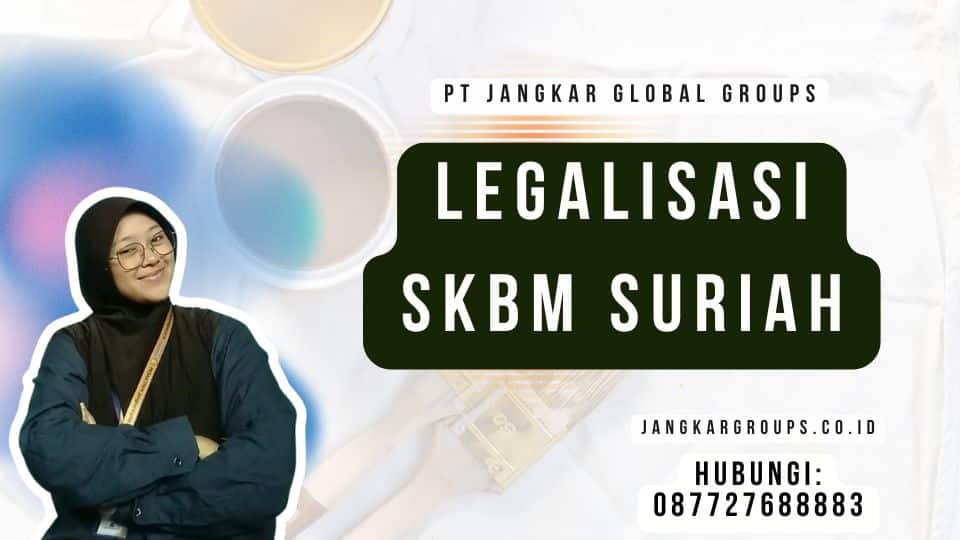 Legalisasi SKBM Suriah