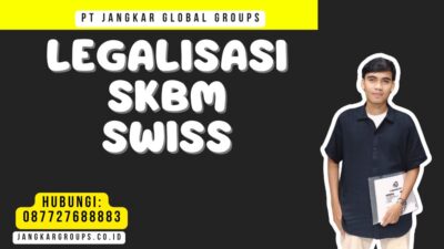 Legalisasi SKBM Swiss