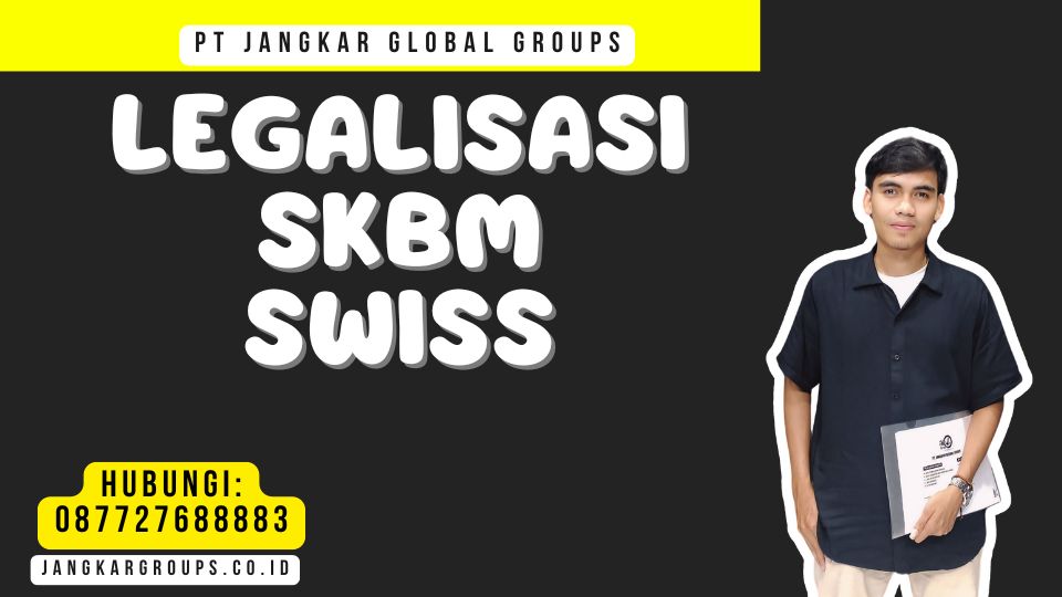 Legalisasi SKBM Swiss