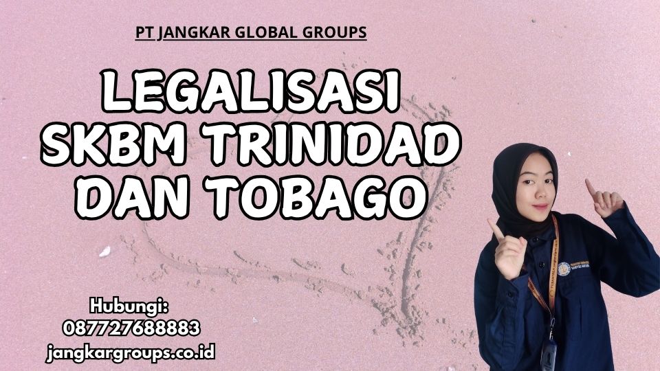 Legalisasi SKBM Trinidad dan Tobago