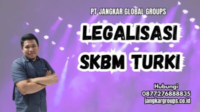 Legalisasi SKBM Turki