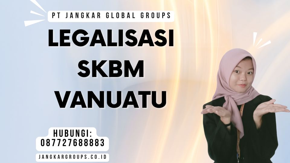Legalisasi SKBM Vanuatu