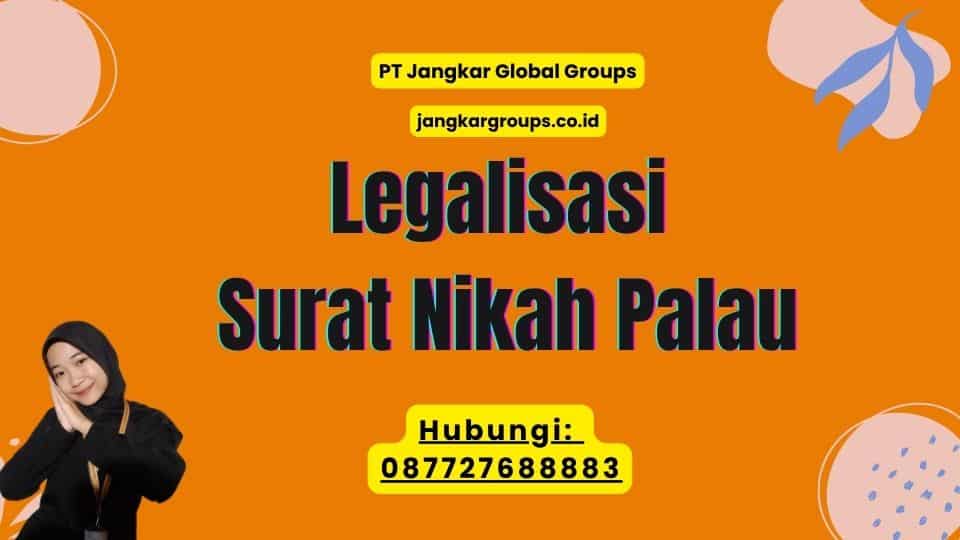 Legalisasi Surat Nikah Palau