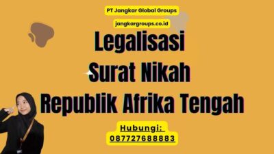Legalisasi Surat Nikah Republik Afrika Tengah