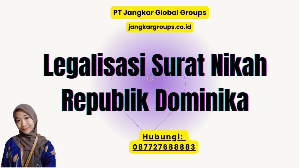 Legalisasi Surat Nikah Republik Dominika