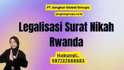 Legalisasi Surat Nikah Rwanda