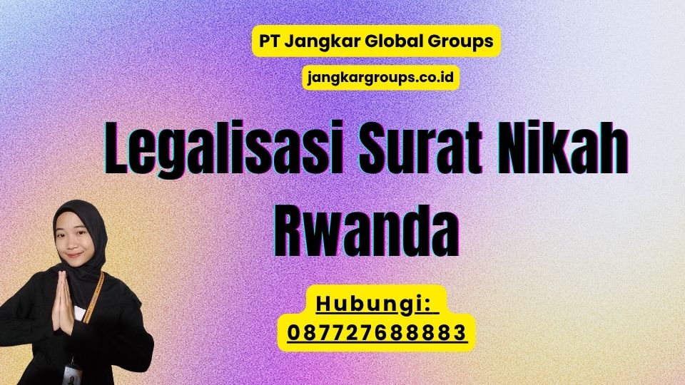 Legalisasi Surat Nikah Rwanda