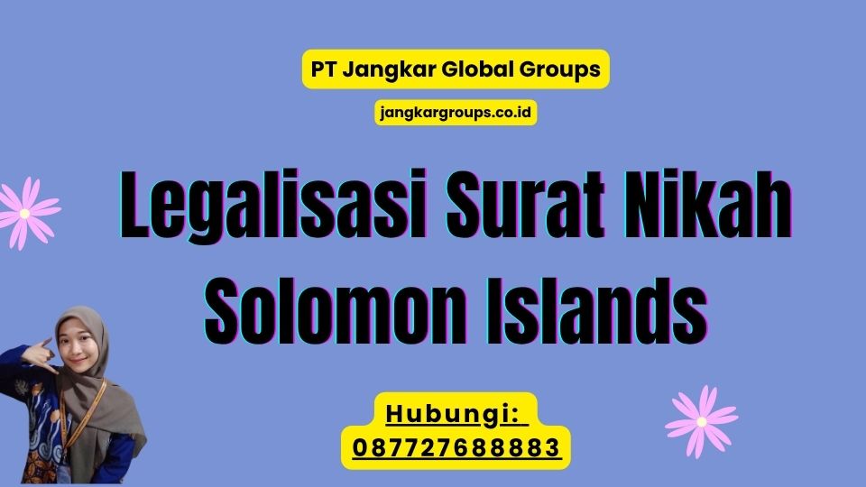 Legalisasi Surat Nikah Solomon Islands
