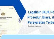 Legalisir SKCK Polri Prosedur, Biaya, dan Persyaratan Terbaru