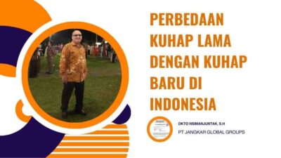 Perbedaan KUHAP lama dengan KUHAP baru di Indonesia