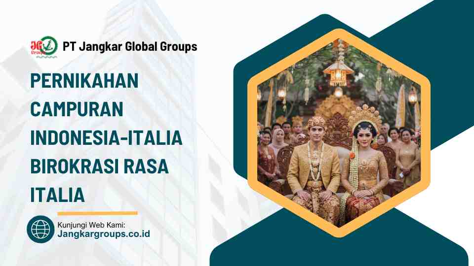 Pernikahan Campuran Indonesia-Italia Birokrasi Rasa Italia