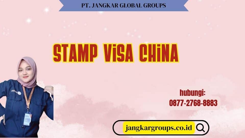 Stamp Visa China