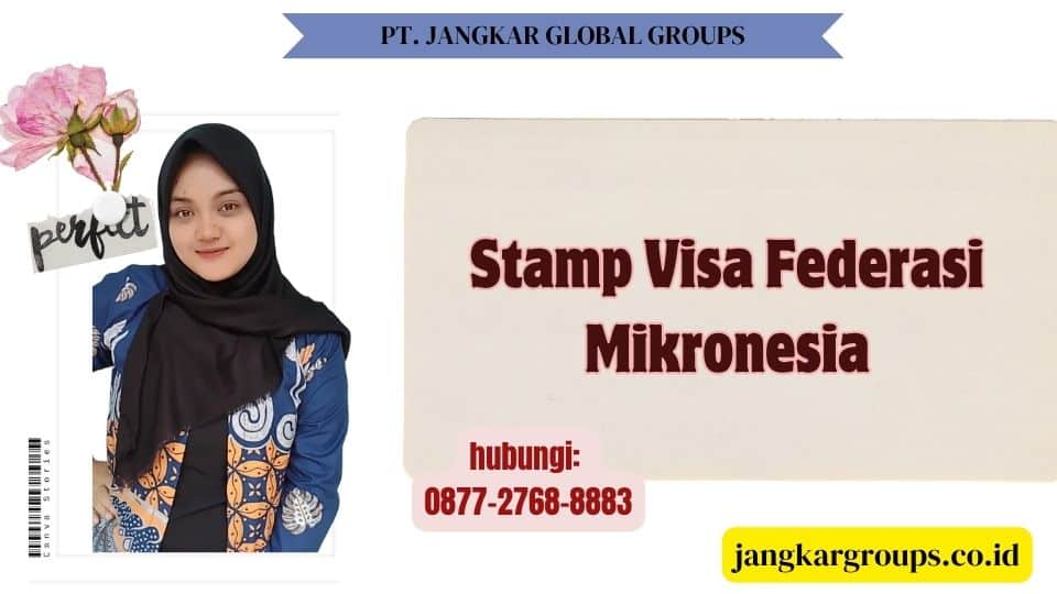 Stamp Visa Federasi Mikronesia