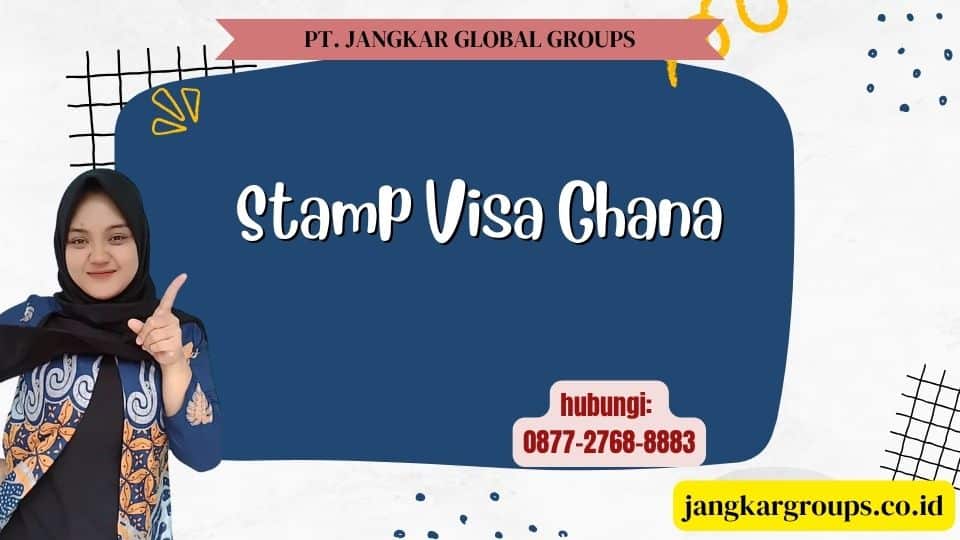 Stamp Visa Ghana