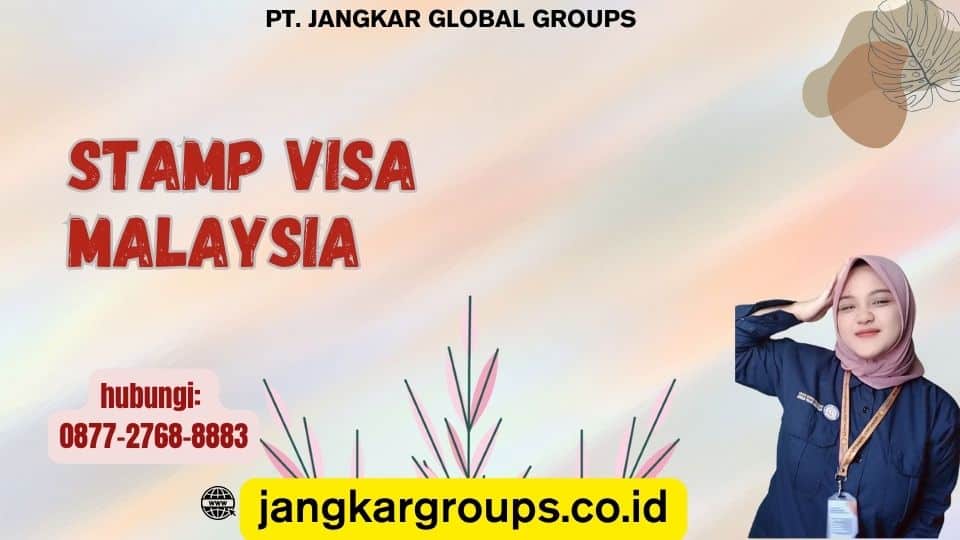 Stamp Visa Malaysia