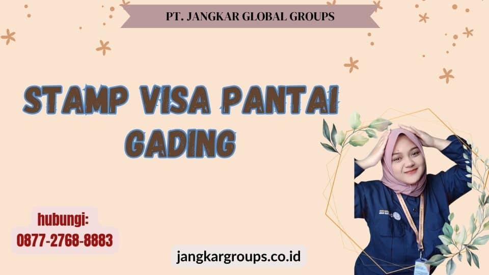Stamp Visa Pantai Gading