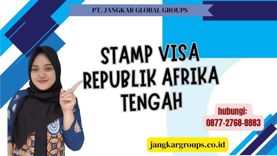 Stamp Visa Republik Afrika Tengah