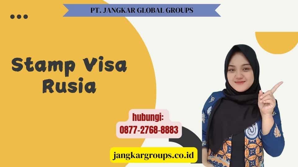 Stamp Visa Rusia