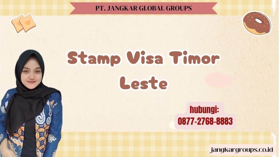 Stamp Visa Timor Leste
