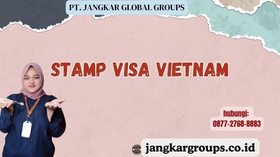 Stamp Visa Vietnam
