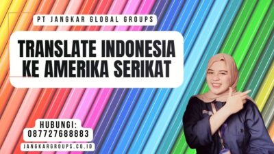 Translate Indonesia Ke Amerika Serikat