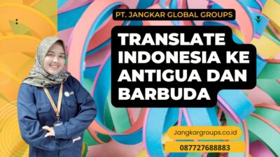 Translate Indonesia Ke Antigua dan Barbuda