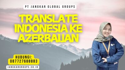 Translate Indonesia Ke Azerbaijan
