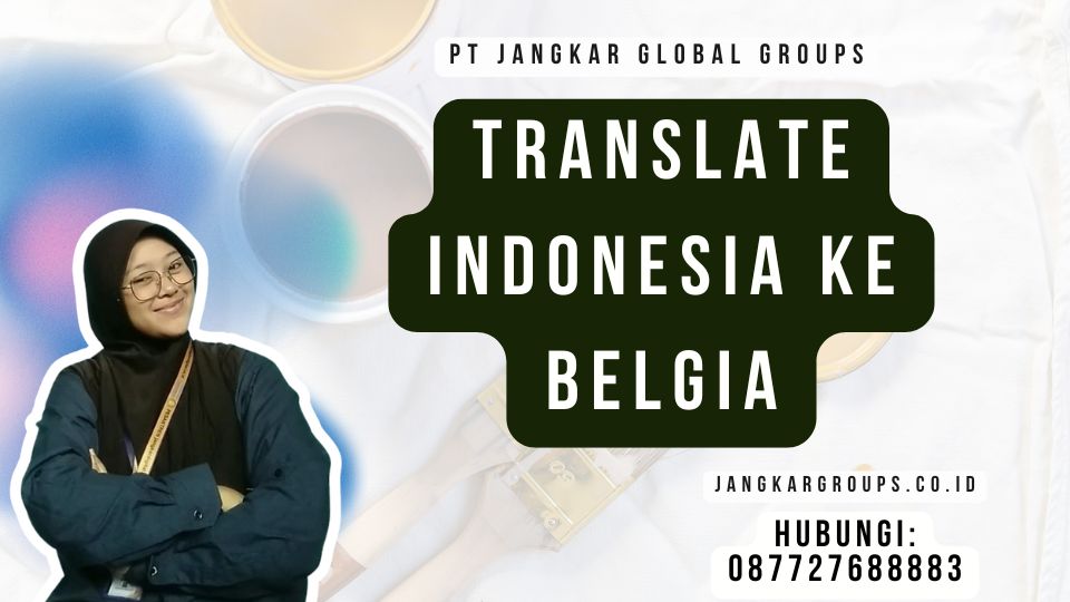 Translate Indonesia Ke Belgia
