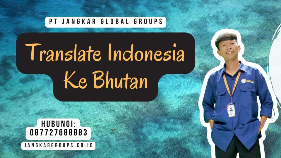 Translate Indonesia Ke Bhutan