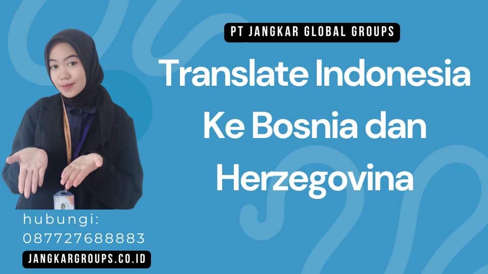 Translate Indonesia Ke Bosnia dan Herzegovina