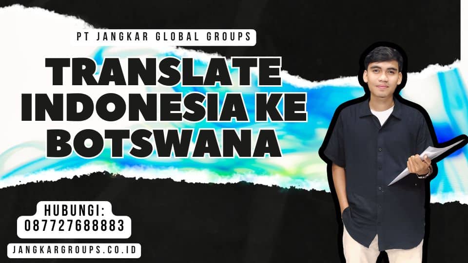Translate Indonesia Ke Botswana