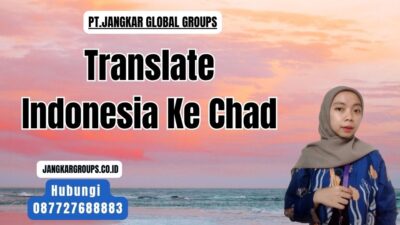 Translate Indonesia Ke Chad
