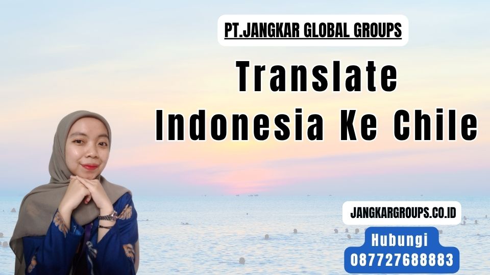 Translate Indonesia Ke Chile