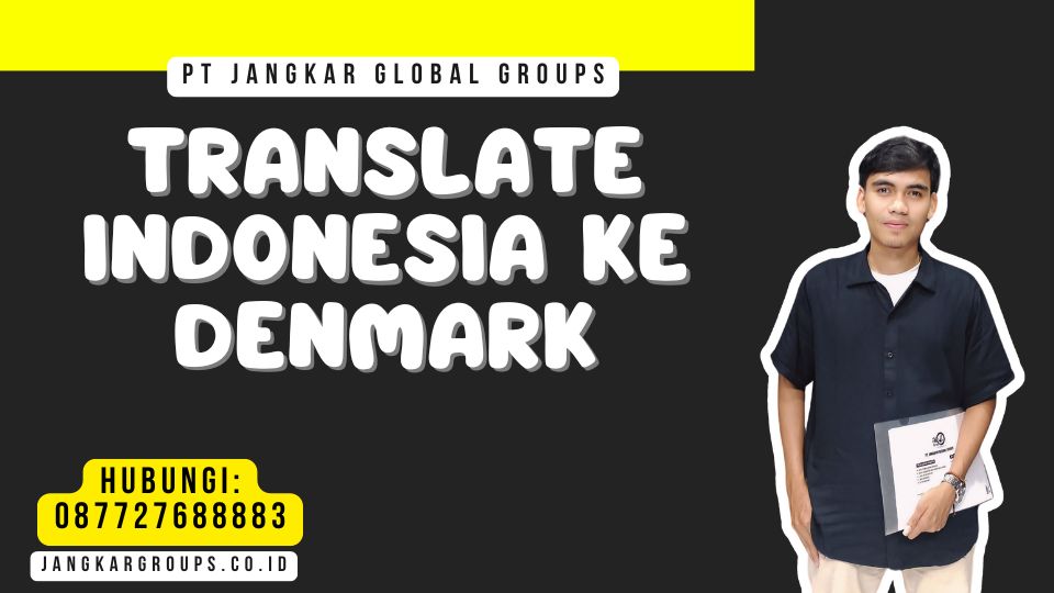 Translate Indonesia Ke Denmark