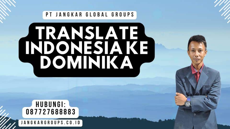 Translate Indonesia Ke Dominika