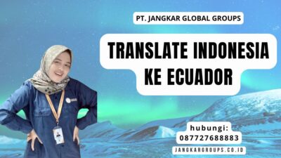 Translate Indonesia Ke Ecuador