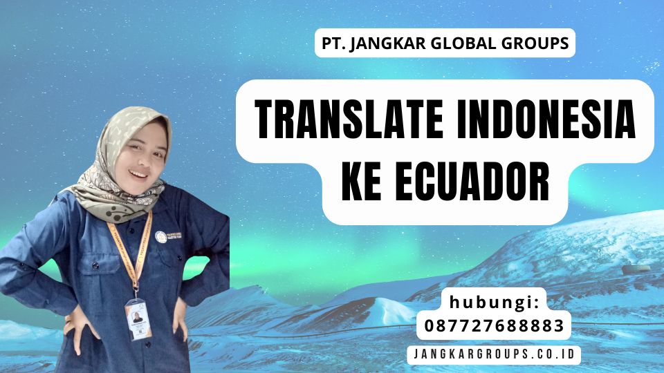Translate Indonesia Ke Ecuador