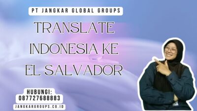 Translate Indonesia Ke El Salvador