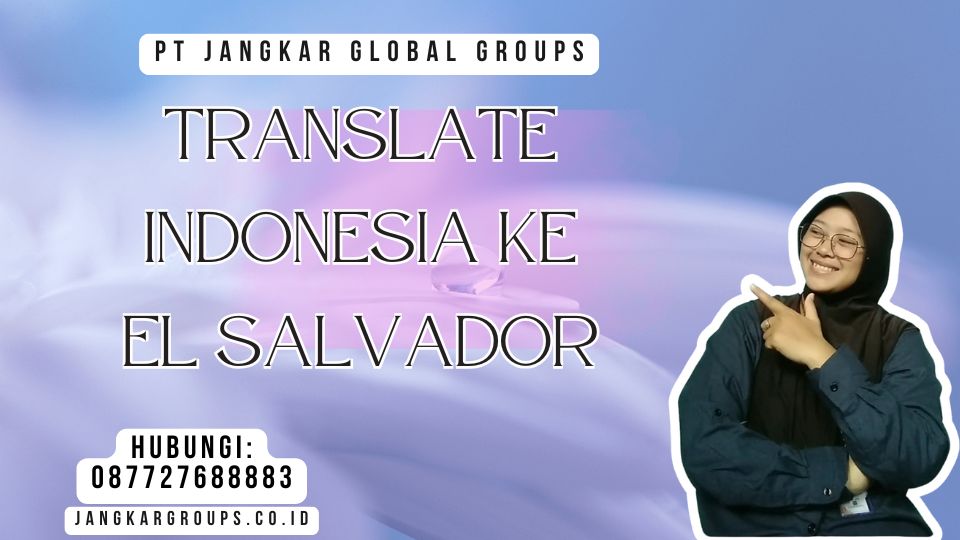 Translate Indonesia Ke El Salvador