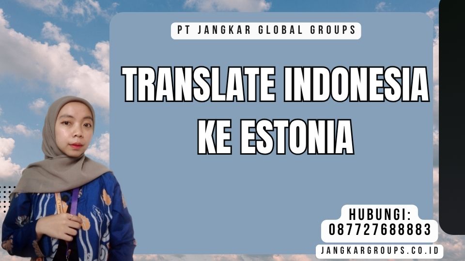 Translate Indonesia Ke Estonia